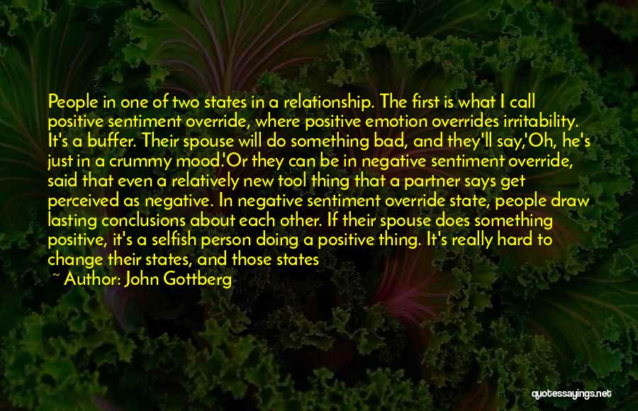 Change In The Relationship Quotes By John Gottberg