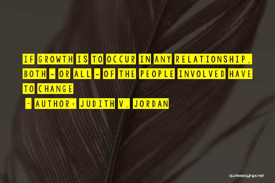 Change In The Relationship Quotes By Judith V. Jordan