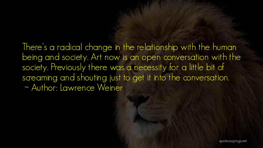 Change In The Relationship Quotes By Lawrence Weiner