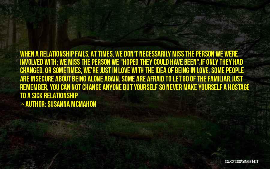 Change In The Relationship Quotes By Susanna McMahon