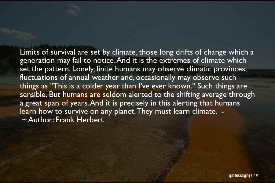 Change In The Weather Quotes By Frank Herbert