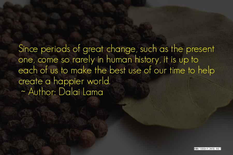 Change In The World Quotes By Dalai Lama