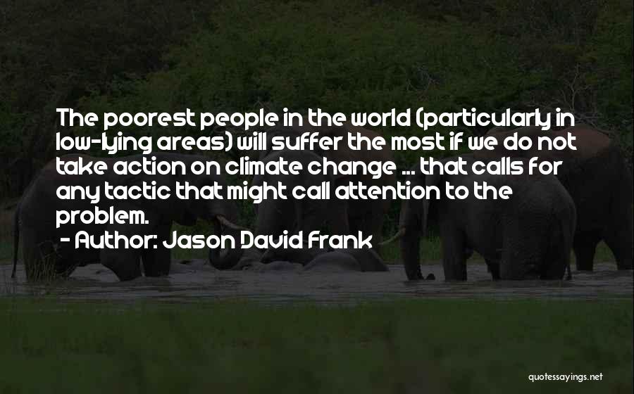 Change In The World Quotes By Jason David Frank