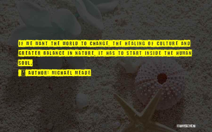 Change In The World Quotes By Michael Meade