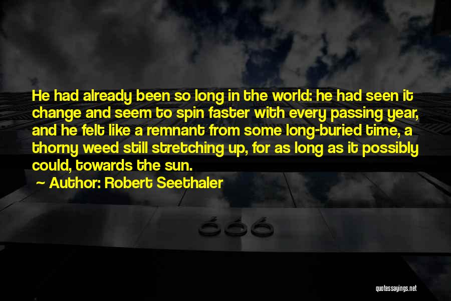 Change In The World Quotes By Robert Seethaler