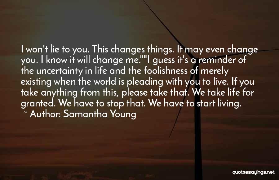 Change In The World Quotes By Samantha Young