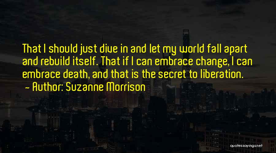 Change In The World Quotes By Suzanne Morrison