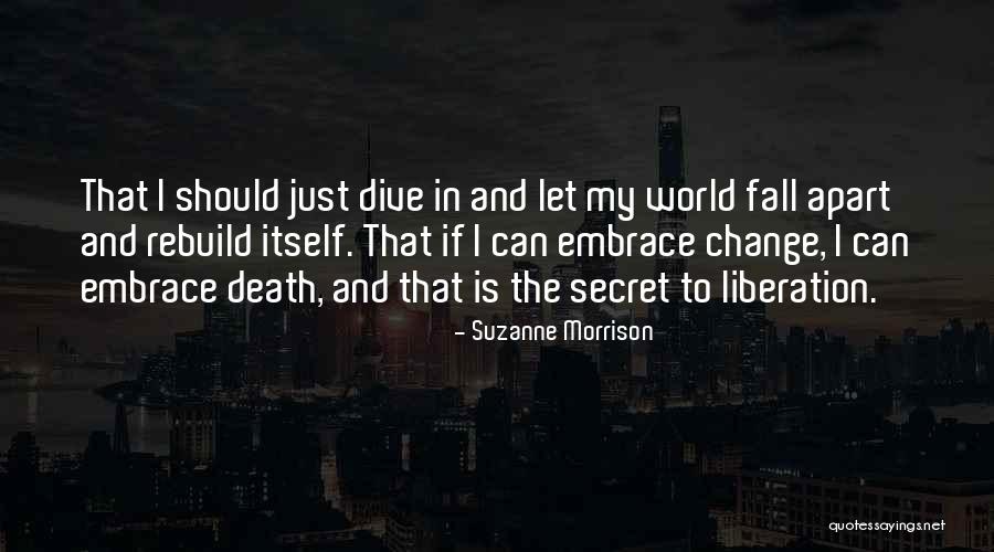 Change In Things Fall Apart Quotes By Suzanne Morrison Change In Things Fall Apart Quotes By Suzanne Morrison