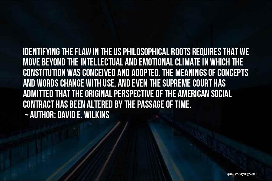 Change In Time Quotes By David E. Wilkins