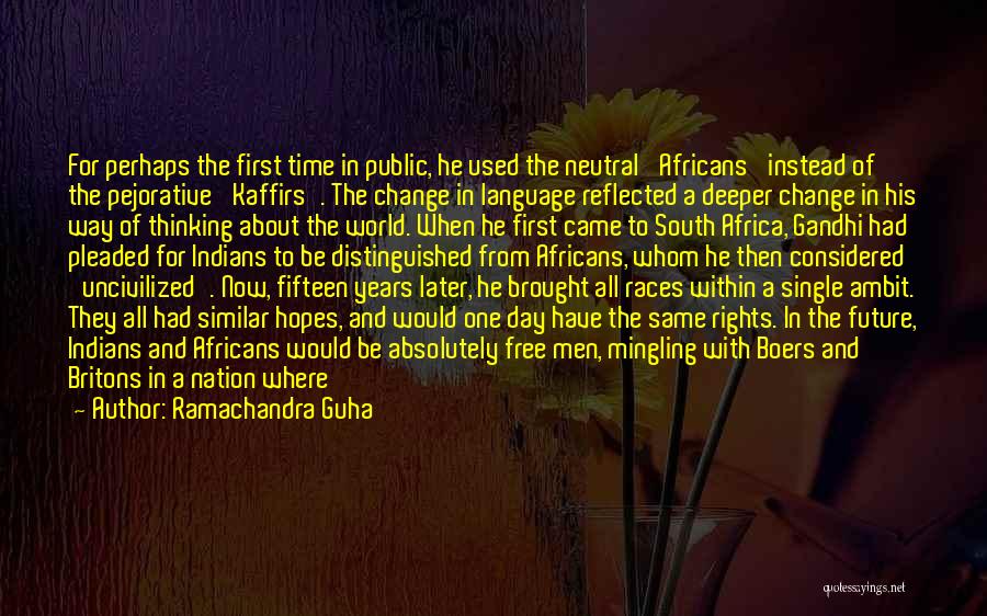 Change In Time Quotes By Ramachandra Guha