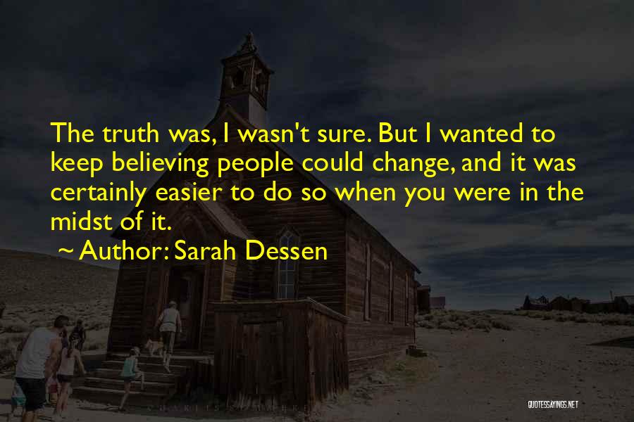 Change In You Quotes By Sarah Dessen