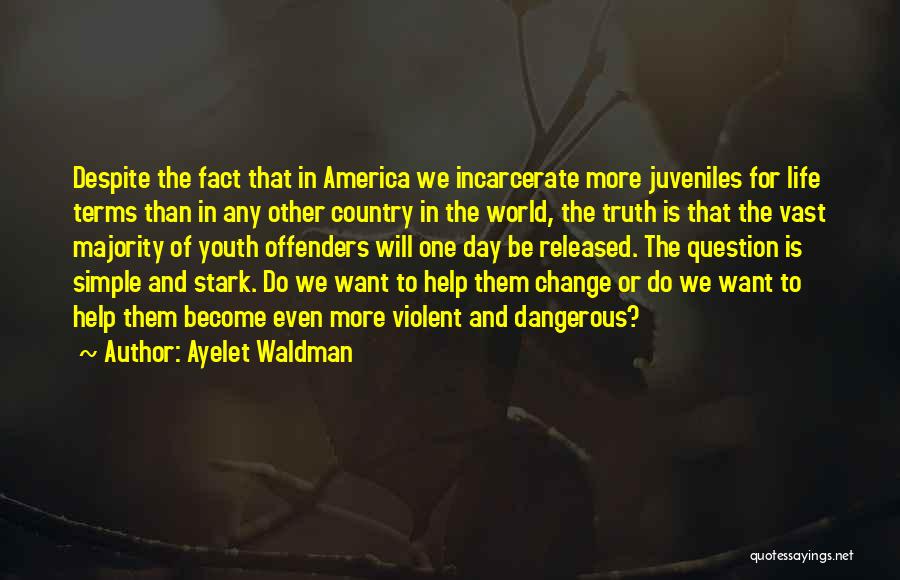 Change In Youth Quotes By Ayelet Waldman