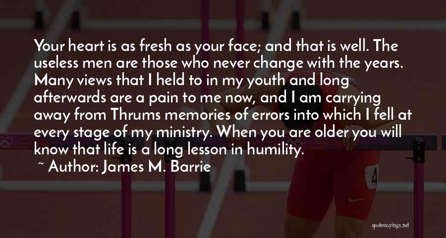 Change In Youth Quotes By James M. Barrie