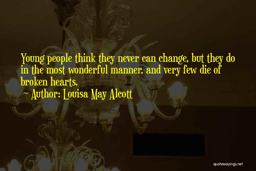 Change In Youth Quotes By Louisa May Alcott