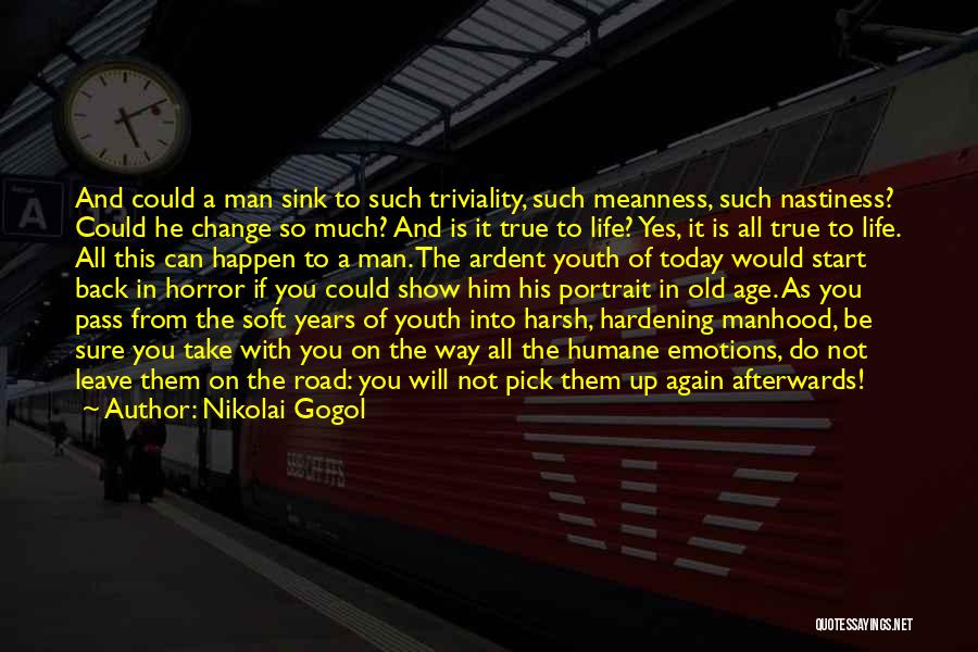 Change In Youth Quotes By Nikolai Gogol
