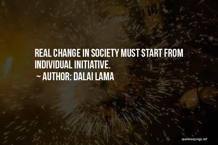 Change Initiative Quotes By Dalai Lama