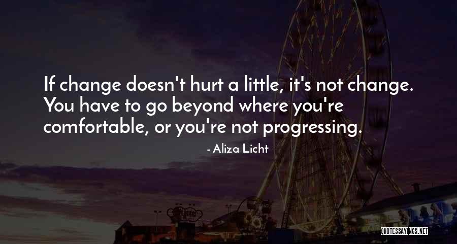 Change Inspirational Quotes By Aliza Licht Change Inspirational Quotes By Aliza Licht
