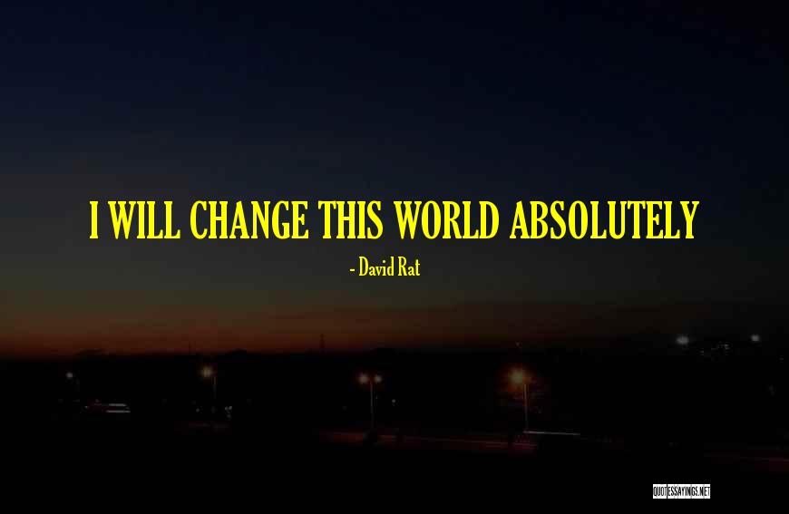 Change Inspirational Quotes By David Rat Change Inspirational Quotes By David Rat