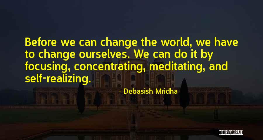 Change Inspirational Quotes Quotes By Debasish Mridha Change Inspirational Quotes Quotes By Debasish Mridha