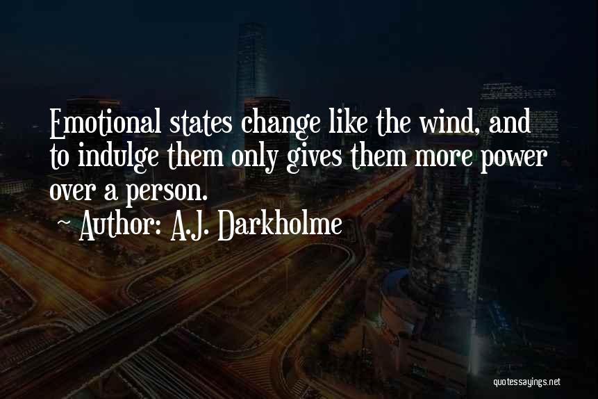 Change Into A Better Person Quotes By A.J. Darkholme