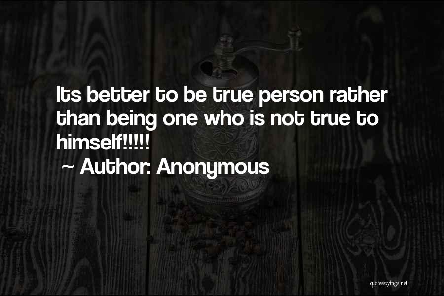 Change Into A Better Person Quotes By Anonymous