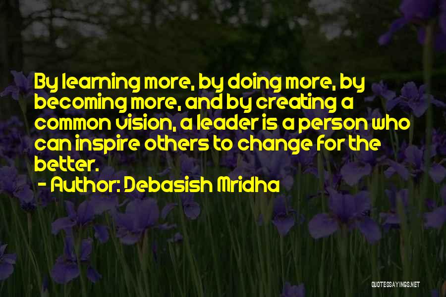 Change Into A Better Person Quotes By Debasish Mridha