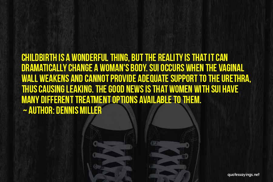 Change Is A Good Thing Quotes By Dennis Miller
