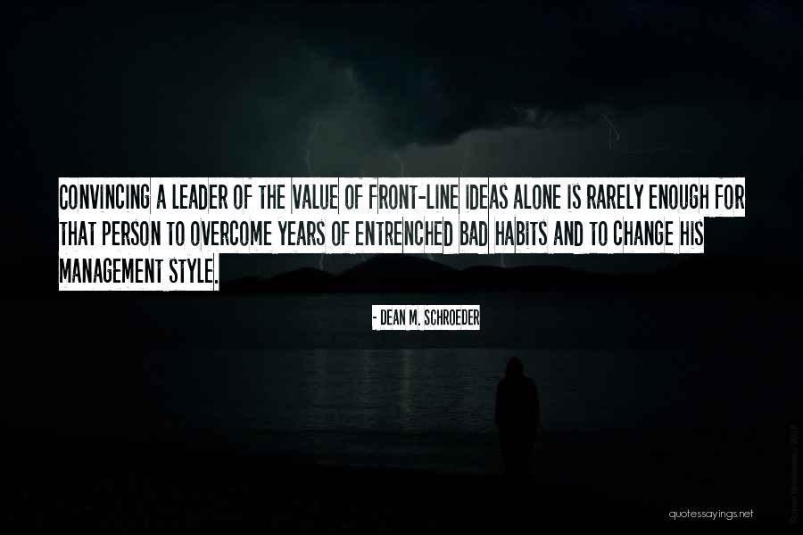 Change Is Bad Quotes By Dean M. Schroeder Change Is Bad Quotes By Dean M. Schroeder