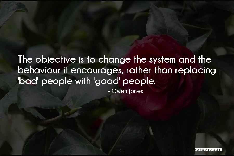 Change Is Bad Quotes By Owen Jones Change Is Bad Quotes By Owen Jones