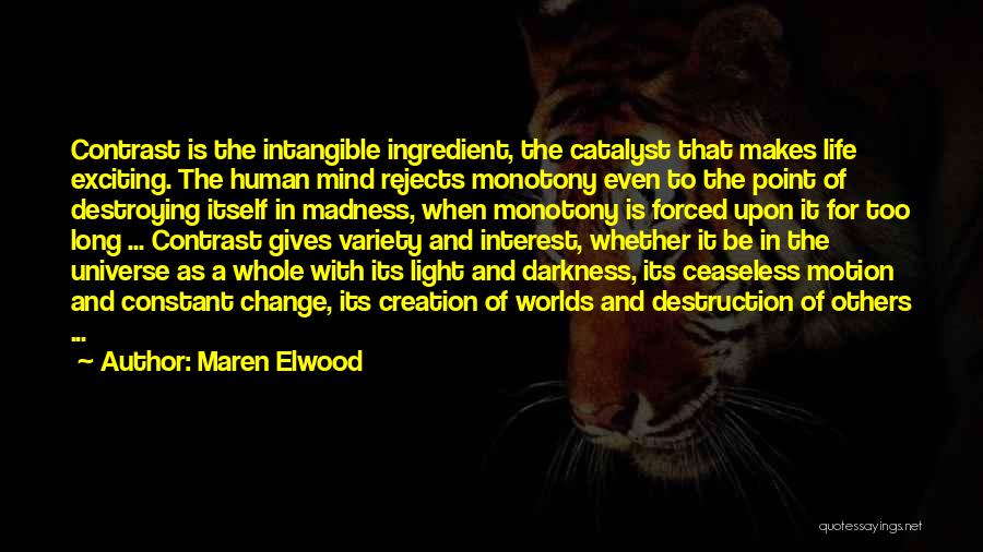 Change Is Constant In Life Quotes By Maren Elwood