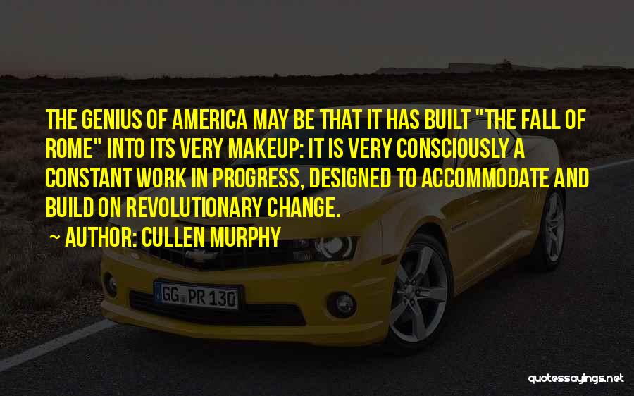 Change Is Constant Quotes By Cullen Murphy