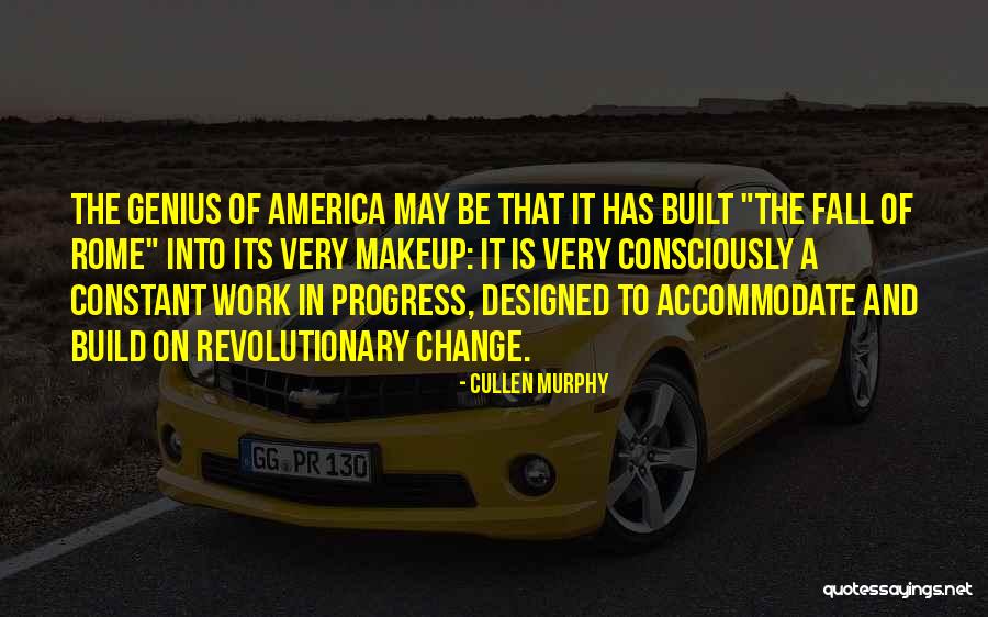 Change Is Constant Quotes By Cullen Murphy