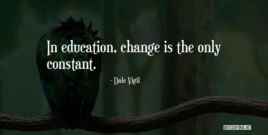 Change Is Constant Quotes By Dale Vigil