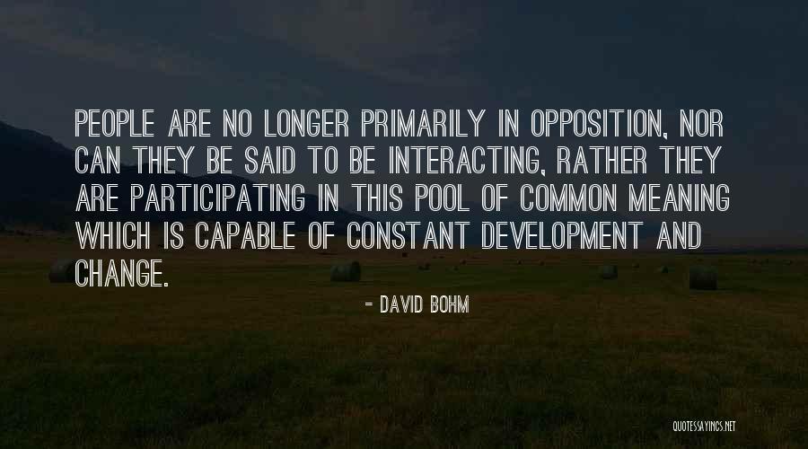 Change Is Constant Quotes By David Bohm