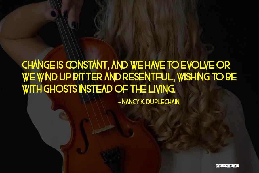 Change Is Constant Quotes By Nancy K. Duplechain