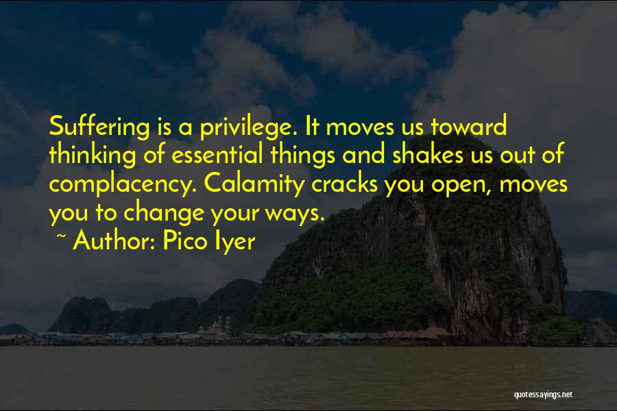 Change Is Essential Quotes By Pico Iyer