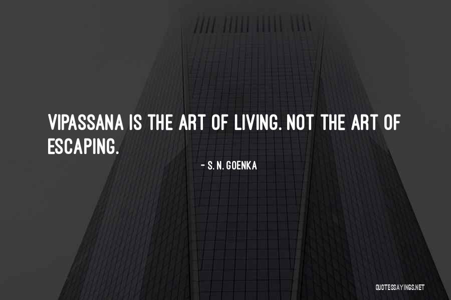 Change Is Fearsome Quotes By S. N. Goenka Change Is Fearsome Quotes By S. N. Goenka