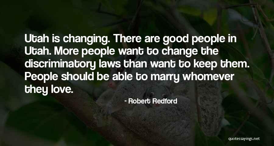 Change Is Good Quotes By Robert Redford Change Is Good Quotes By Robert Redford