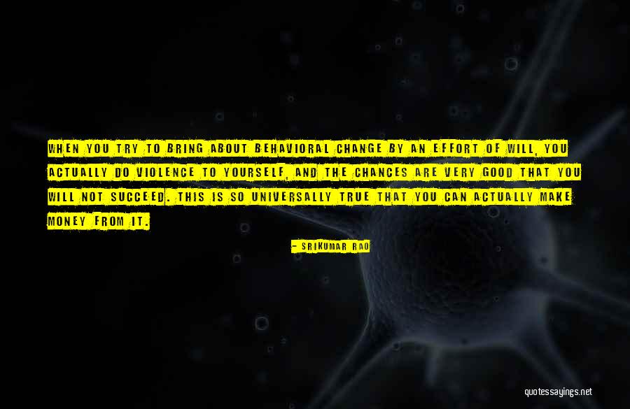 Change Is Good Quotes By Srikumar Rao Change Is Good Quotes By Srikumar Rao