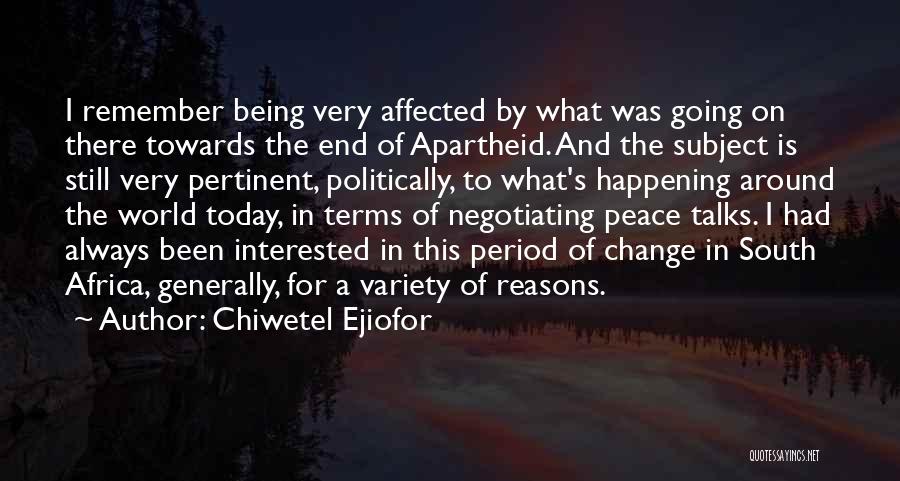 Change Is Happening Quotes By Chiwetel Ejiofor