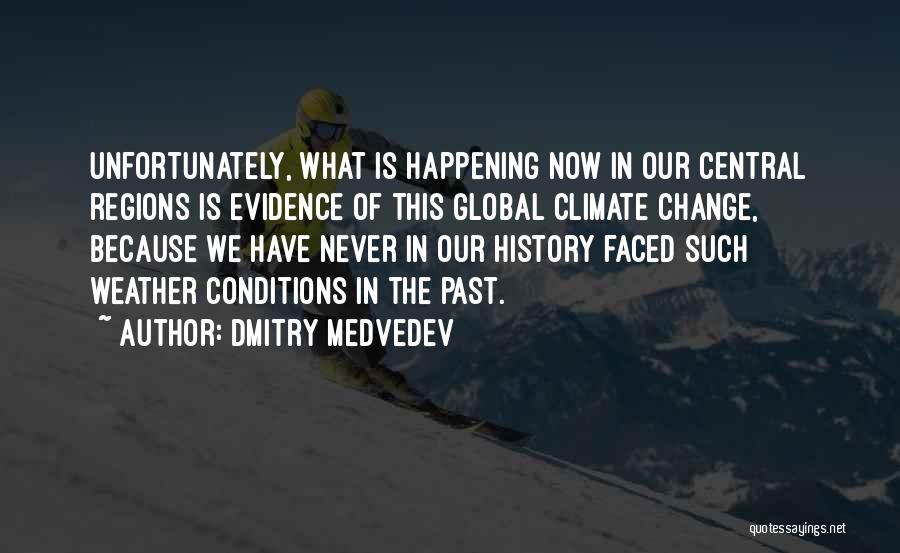 Change Is Happening Quotes By Dmitry Medvedev