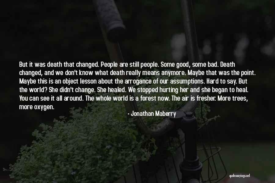 Change Is Hard But Good Quotes By Jonathan Maberry Change Is Hard But Good Quotes By Jonathan Maberry