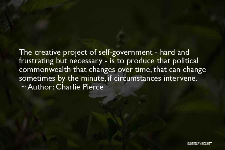 Change Is Hard But Necessary Quotes By Charlie Pierce