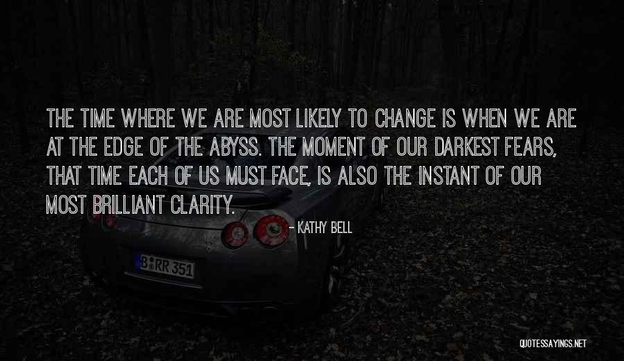 Change Is Must Quotes By Kathy Bell Change Is Must Quotes By Kathy Bell