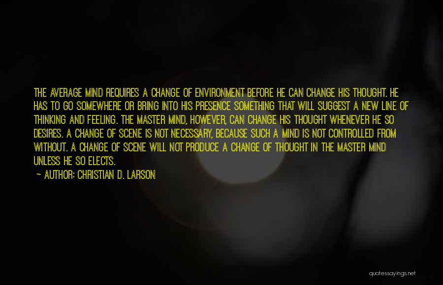 Change Is Necessary Quotes By Christian D. Larson