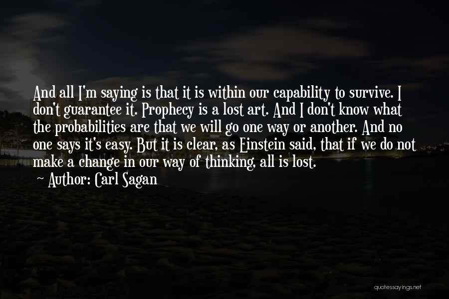 Change Is Not Easy Quotes By Carl Sagan