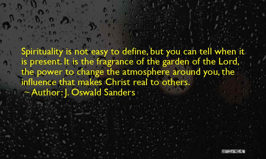 Change Is Not Easy Quotes By J. Oswald Sanders