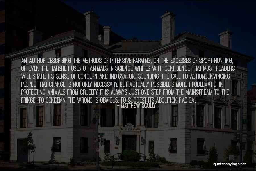 Change Is Not Possible Quotes By Matthew Scully Change Is Not Possible Quotes By Matthew Scully
