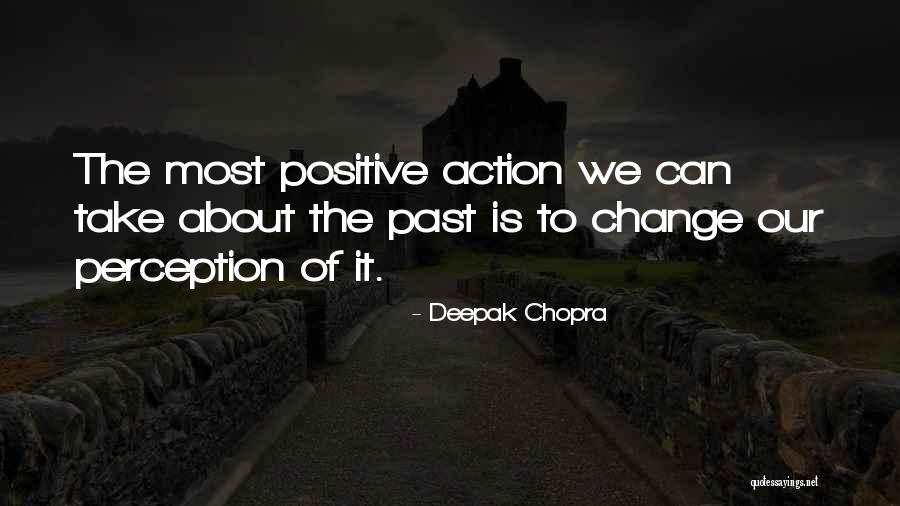 Change Is Positive Quotes By Deepak Chopra Change Is Positive Quotes By Deepak Chopra