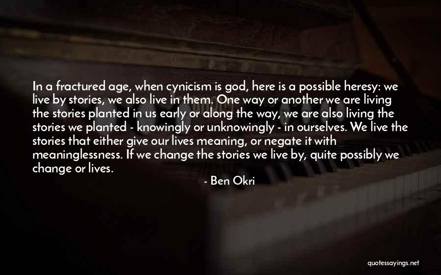 Change Is Possible Quotes By Ben Okri